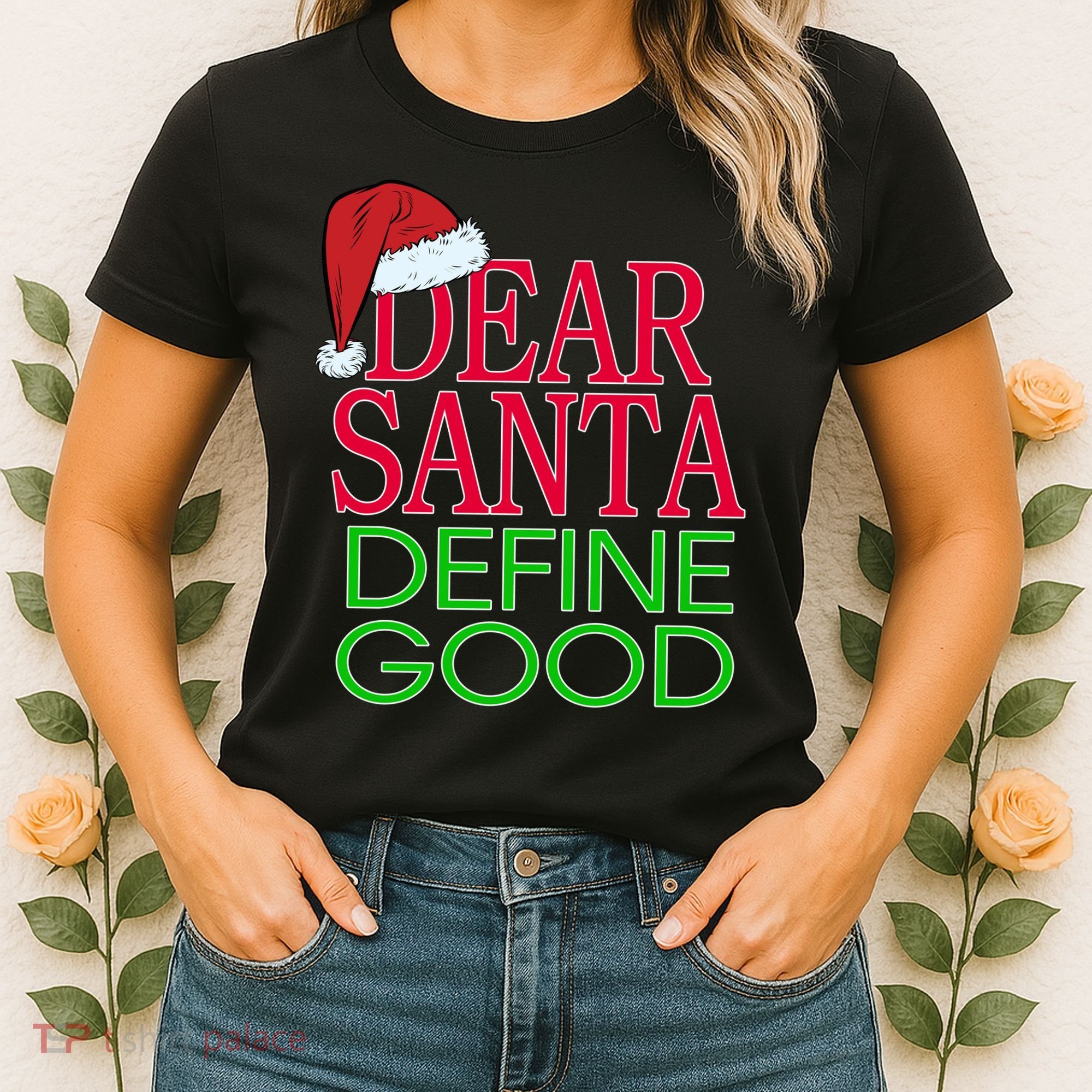 Dear Santa Define Good Funny Christmas Women's T-Shirt