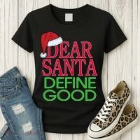 Dear Santa Define Good Funny Christmas Women's T-Shirt thumb 3