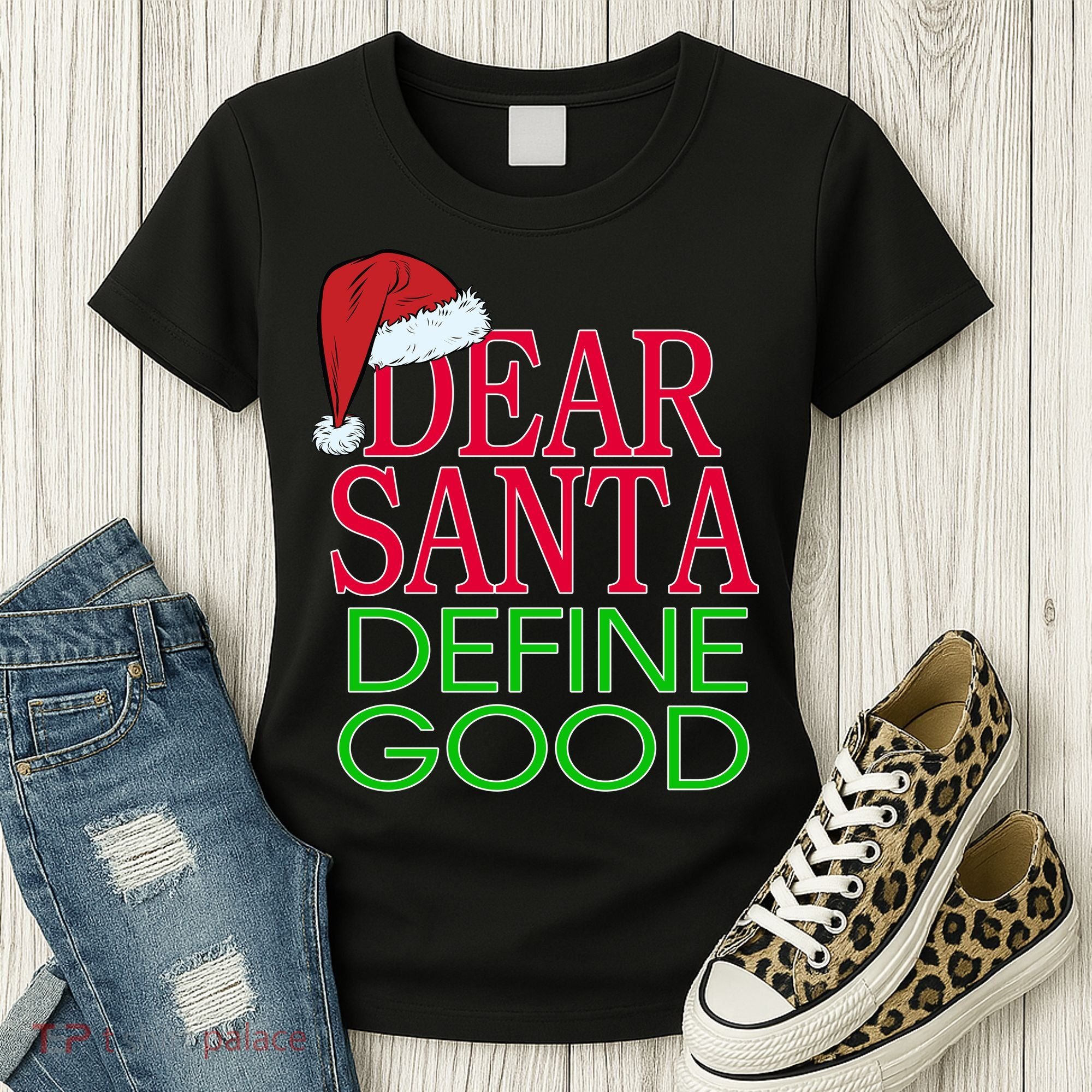 Dear Santa Define Good Funny Christmas Women's T-Shirt