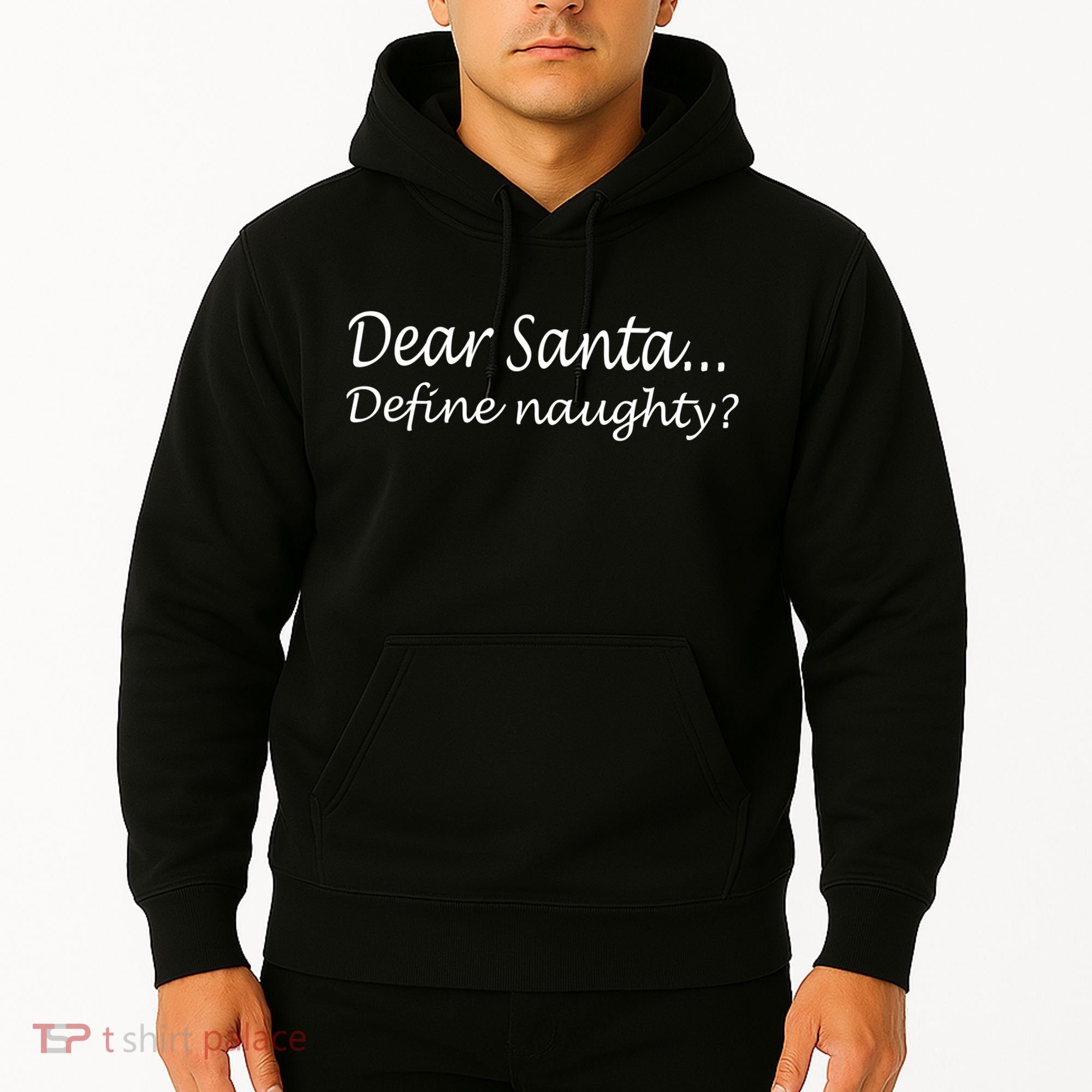 Dear Santa Define Naughty Hoodie