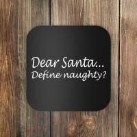 Dear Santa Define Naughty Coaster thumb 0