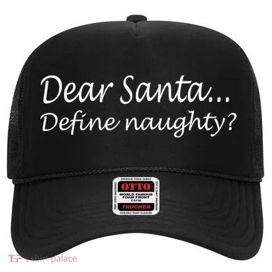 Dear Santa Define Naughty Hat