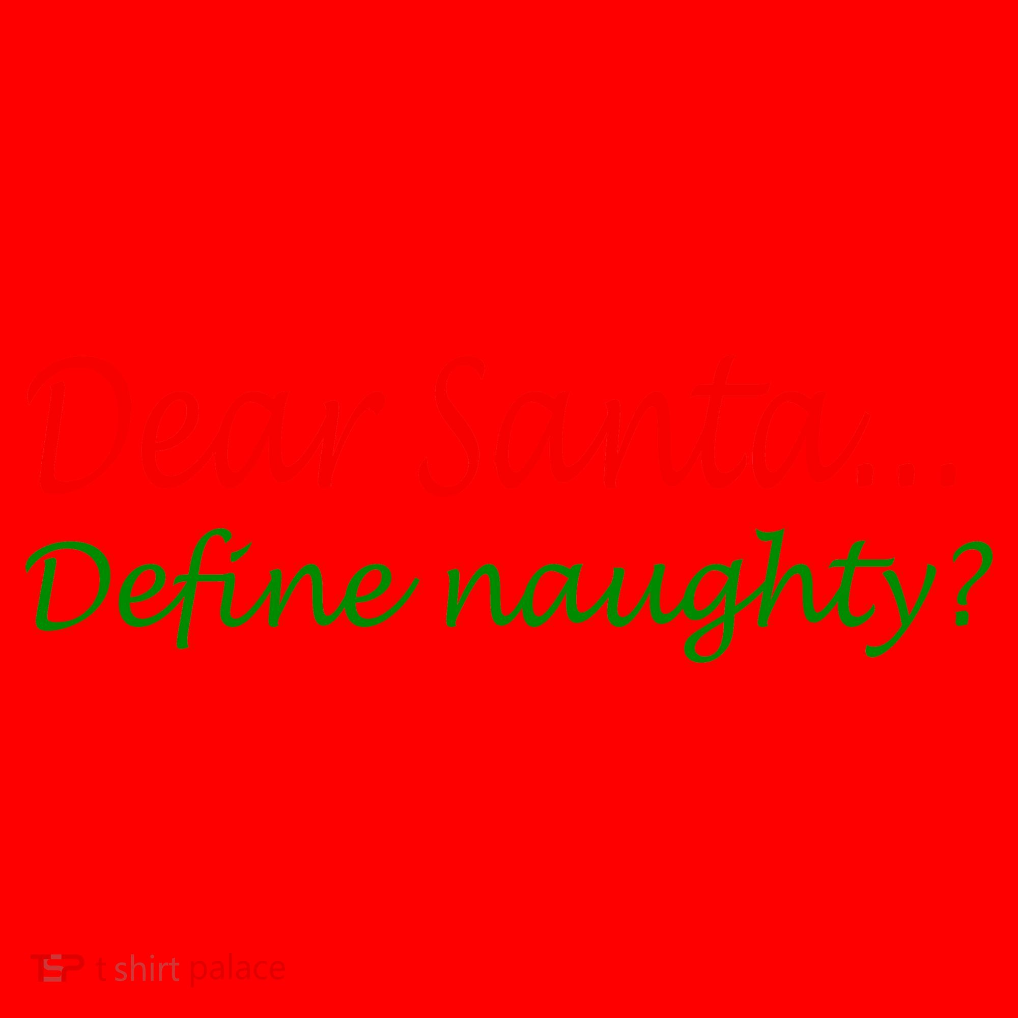 Dear Santa Define Naughty Santa Hat