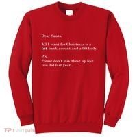 Dear Santa Fat Bank Account Thin Body Christmas Sweatshirt thumb 0