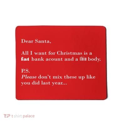 Dear Santa Fat Bank Account Thin Body Christmas Mousepad
