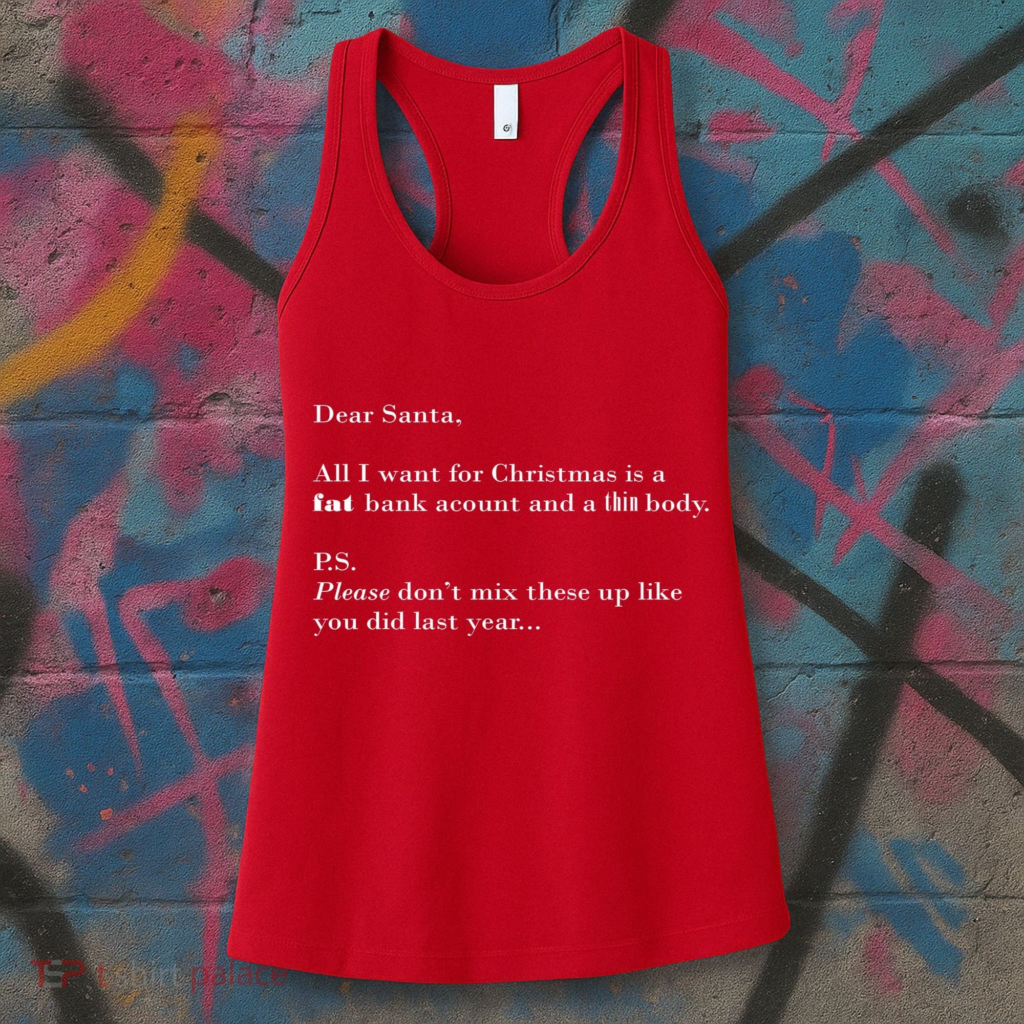 Dear Santa Fat Bank Account Thin Body Christmas Women's Tank Top