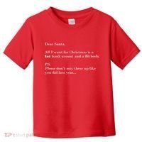 Dear Santa Fat Bank Account Thin Body Christmas Toddler T-Shirt thumb 0