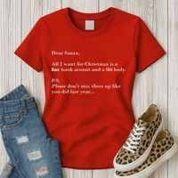 Dear Santa Fat Bank Account Thin Body Christmas Women's T-Shirt thumb 3