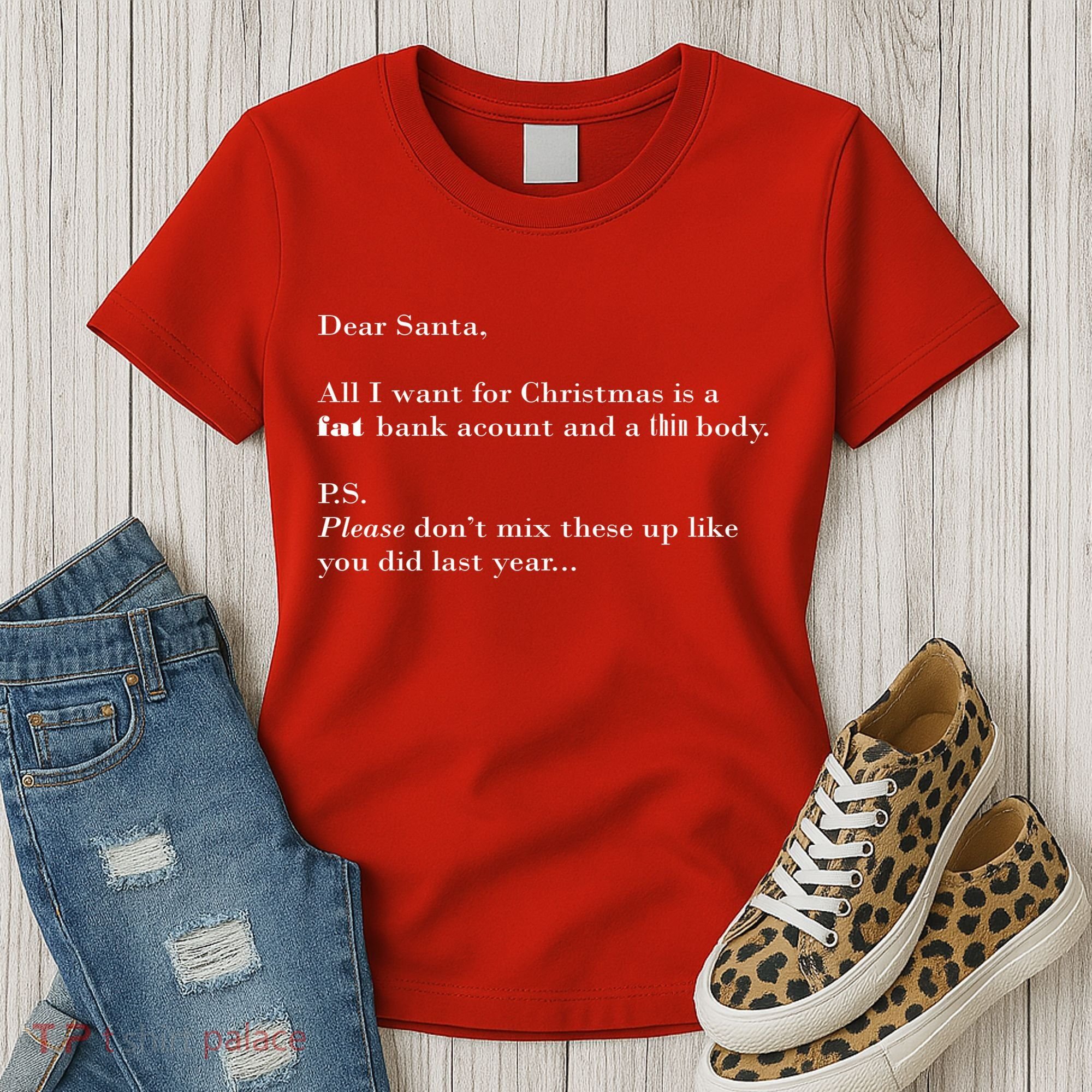 Dear Santa Fat Bank Account Thin Body Christmas Women's T-Shirt