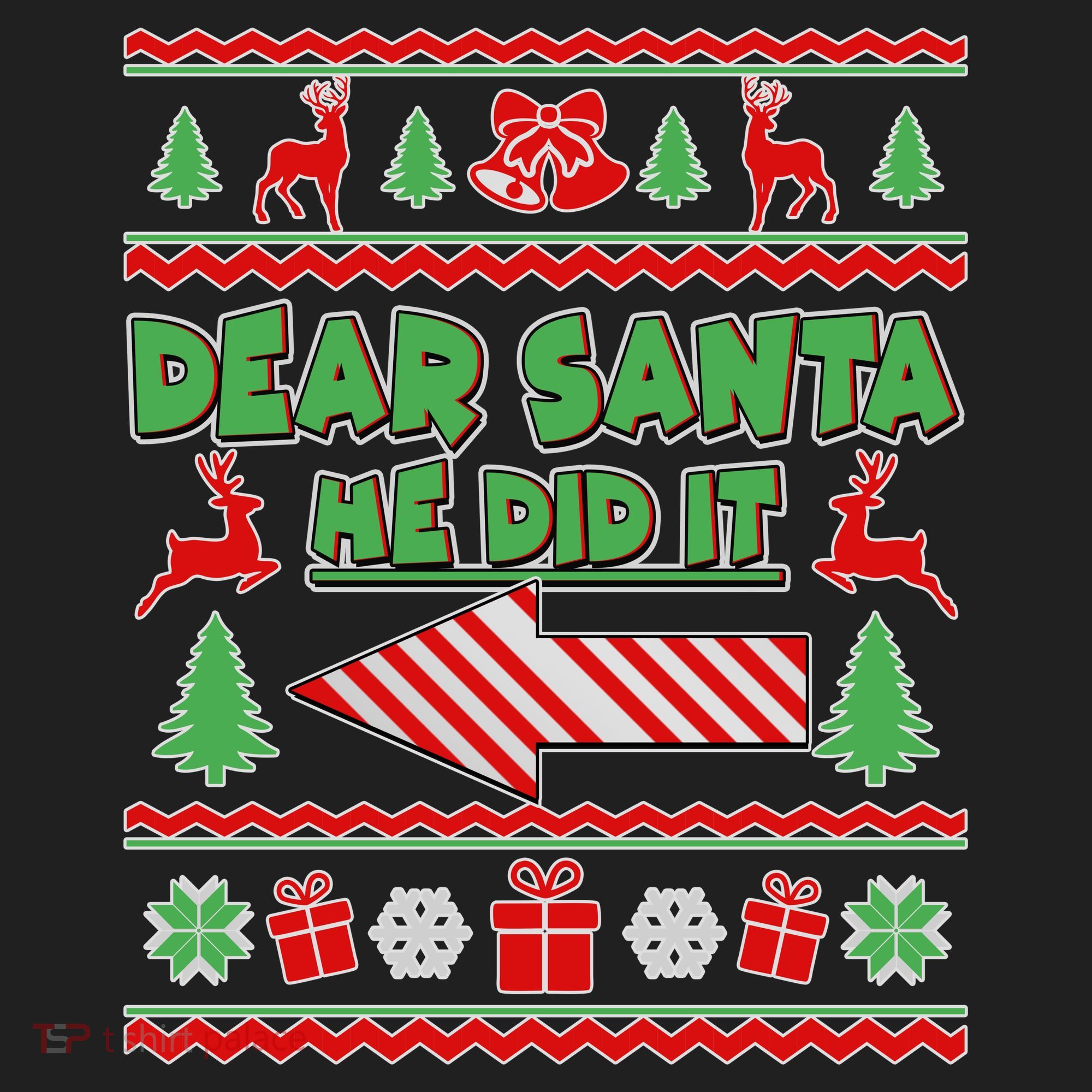 Dear Santa He Did It Funny Ugly Christmas Women's Sweatshirt