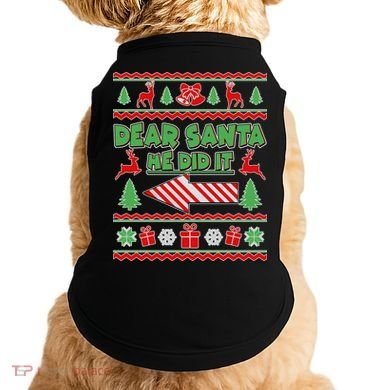 Dear Santa He Did It Funny Ugly Christmas Doggie Tank