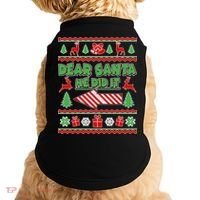 Dear Santa He Did It Funny Ugly Christmas Doggie Tank thumb 0