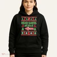 Dear Santa He Did It Funny Ugly Christmas Hoodie thumb 5