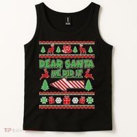 Dear Santa He Did It Funny Ugly Christmas Tank Top thumb 2
