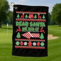 Dear Santa He Did It Funny Ugly Christmas Golf Towel thumb 1