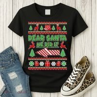 Dear Santa He Did It Funny Ugly Christmas Women's T-Shirt thumb 3