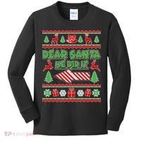 Dear Santa He Did It Funny Ugly Christmas Kids Long Sleeve Shirt thumb 0