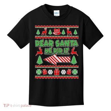 Dear Santa He Did It Funny Ugly Christmas Kids T-Shirt