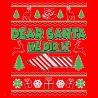 Dear Santa He Did It Funny Ugly Christmas Santa Hat thumb 1