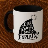 Dear Santa I Can Explain Coffee Mug thumb 2