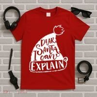 Dear Santa I Can Explain T-Shirt thumb 5