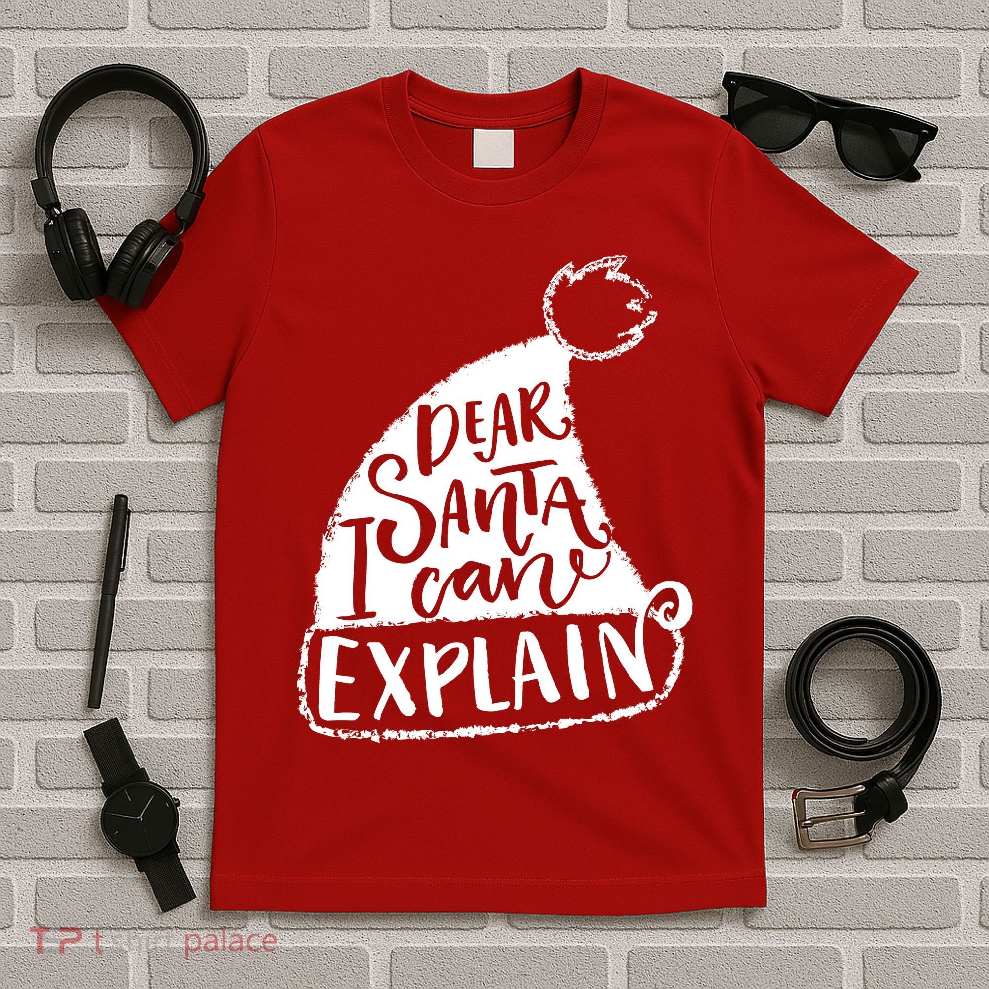 Dear Santa I Can Explain T-Shirt