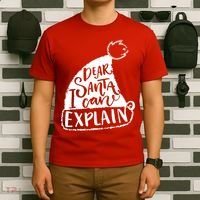 Dear Santa I Can Explain T-Shirt thumb 6