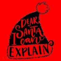 Dear Santa I Can Explain Santa Hat thumb 1