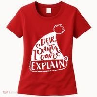 Dear Santa I Can Explain Women's T-Shirt thumb 0