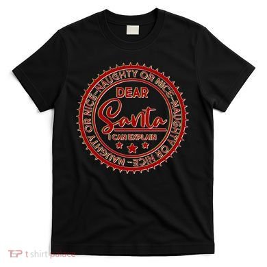 Dear Santa I Can Explain Christmas Emblem T-Shirt
