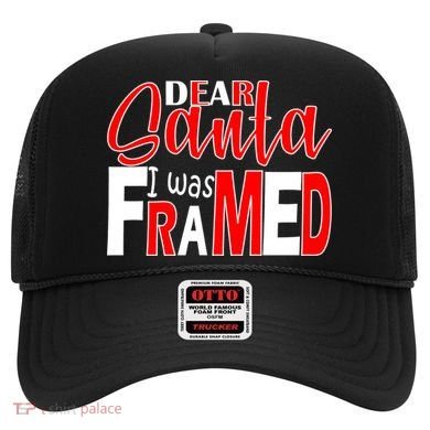 Dear Santa I Was FRAMED Hat