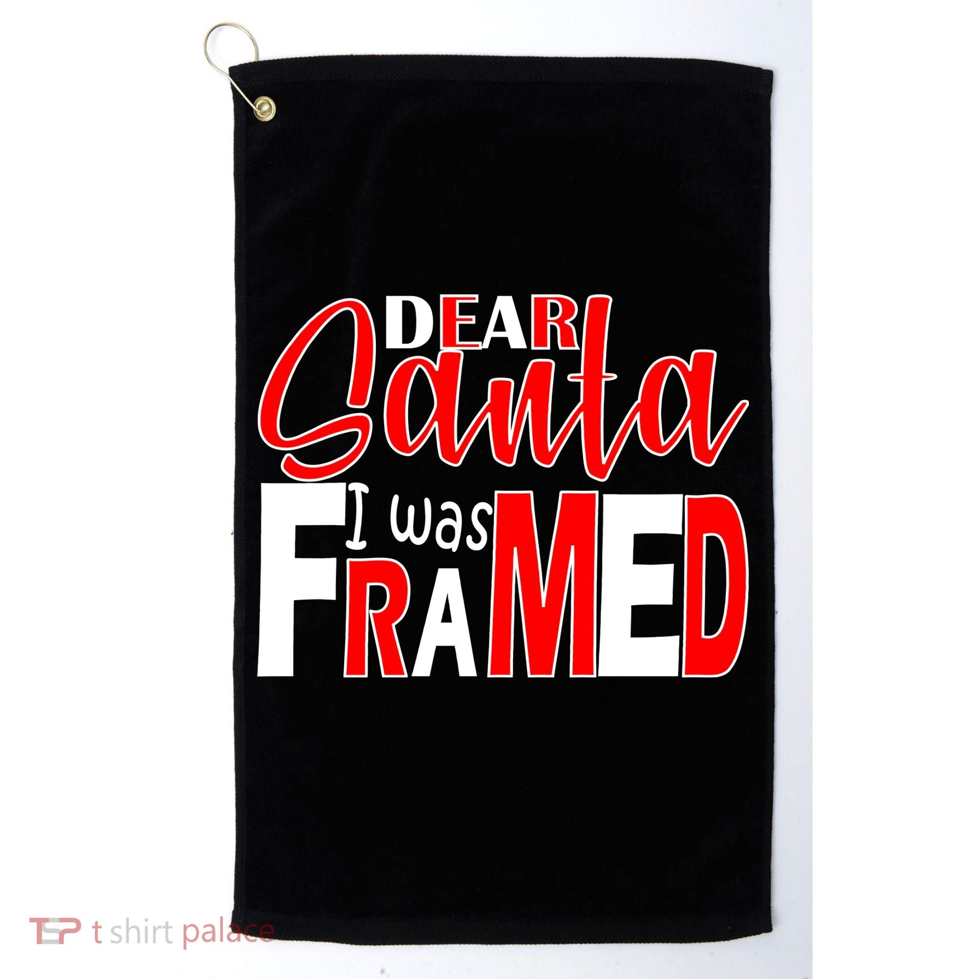 Dear Santa I Was FRAMED Golf Towel