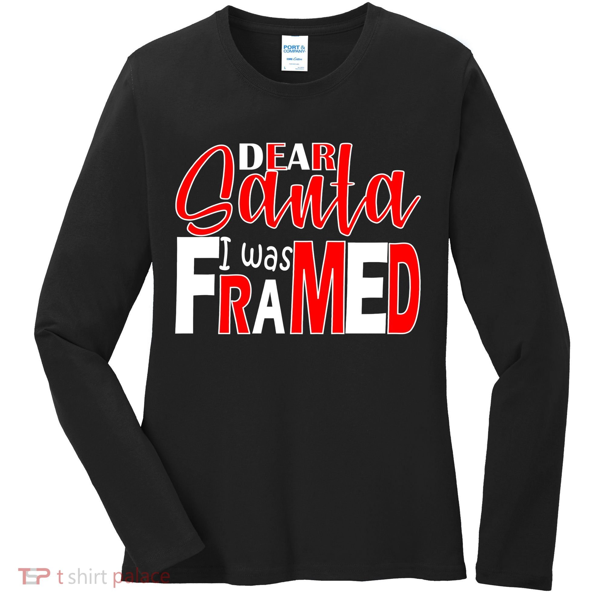 Dear Santa I Was FRAMED Women's Long Sleeve Shirt