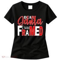 Dear Santa I Was FRAMED Women's T-Shirt thumb 0