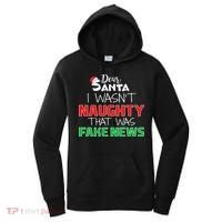 Dear Santa I Wasn't Naughty That Was Fake News Women's Hoodie thumb 0