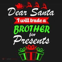 Dear Santa I Will Trade A Brother For Presents Polo thumb 3