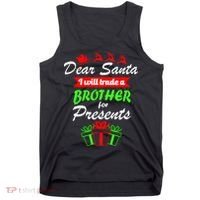 Dear Santa I Will Trade A Brother For Presents Tank Top thumb 0