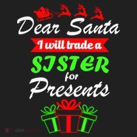 Dear Santa I Will Trade A Sister For Presents Hat thumb 2