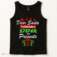Dear Santa I Will Trade A Sister For Presents Tank Top thumb 2