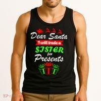 Dear Santa I Will Trade A Sister For Presents Tank Top thumb 3