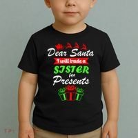 Dear Santa I Will Trade A Sister For Presents Toddler T-Shirt thumb 2