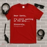 Dear Santa I'm Sincerely Disappointed No Pony T-Shirt thumb 5
