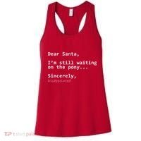 Dear Santa I'm Sincerely Disappointed No Pony Women's Tank Top thumb 0