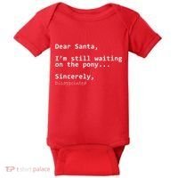 Dear Santa I'm Sincerely Disappointed No Pony Baby Bodysuit thumb 0