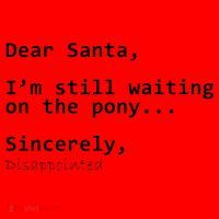 Dear Santa I'm Sincerely Disappointed No Pony Santa Hat thumb 1