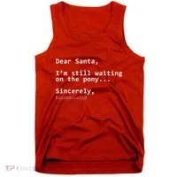 Dear Santa I'm Sincerely Disappointed No Pony Tank Top thumb 0