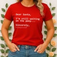 Dear Santa I'm Sincerely Disappointed No Pony Women's T-Shirt thumb 2