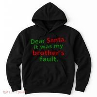Dear Santa It Was My Brother's Fault Hoodie thumb 0