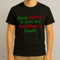 Dear Santa It Was My Brother's Fault T-Shirt thumb 3