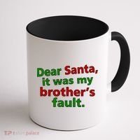 Dear Santa It Was My Brother's Fault Coffee Mug thumb 1